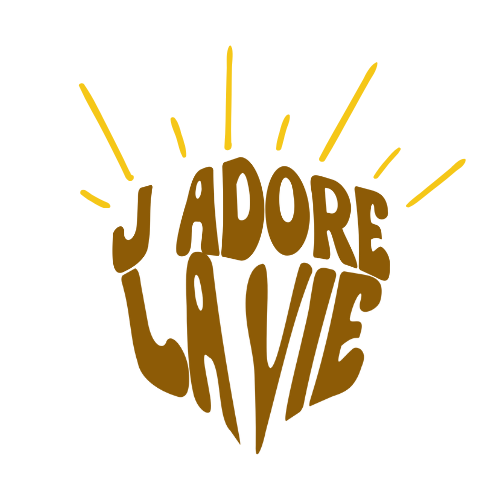 J'adore la Vie ! 